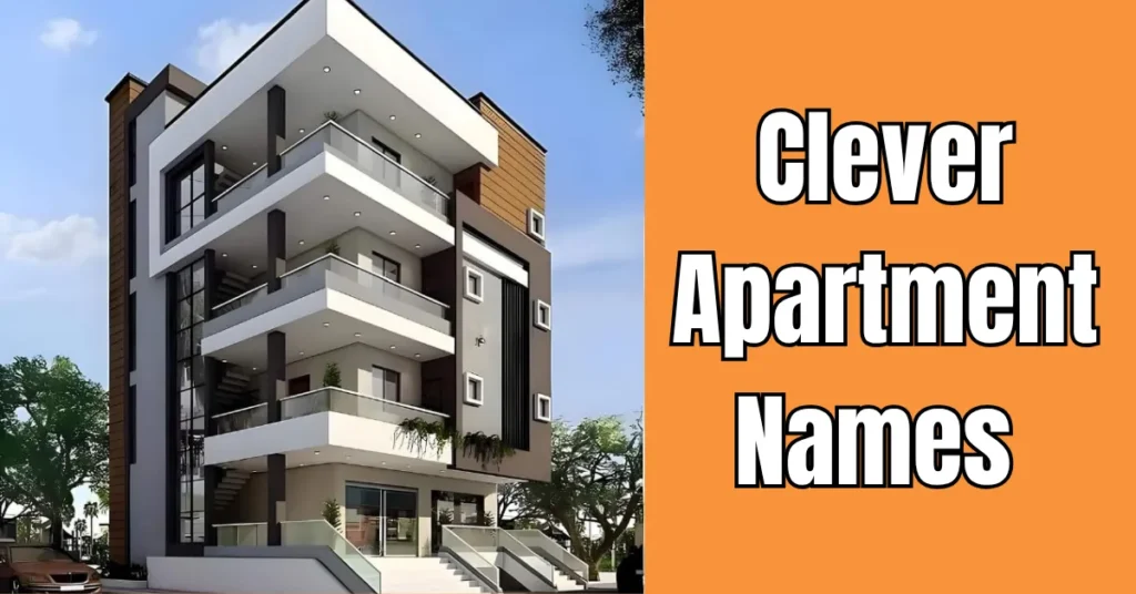 Clever Apartment Names