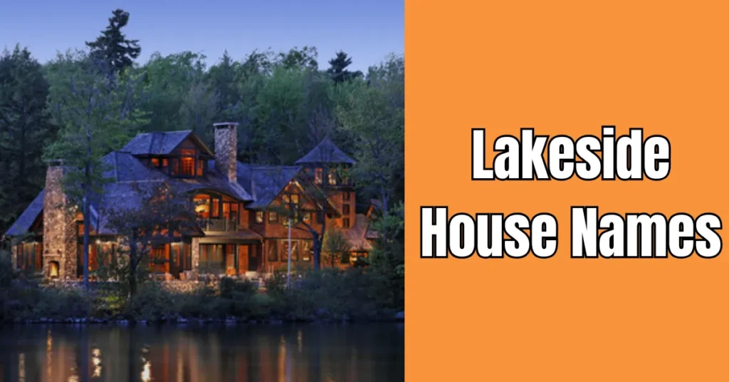 Lakeside House Names