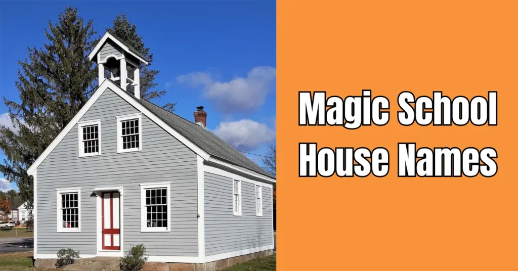 Magic School House Names