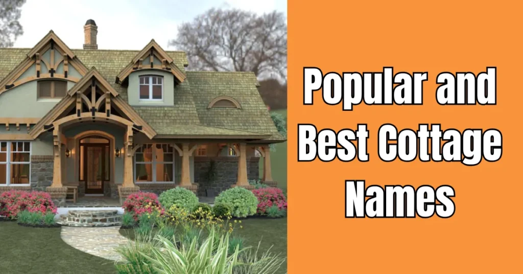 Popular and Best Cottage Names