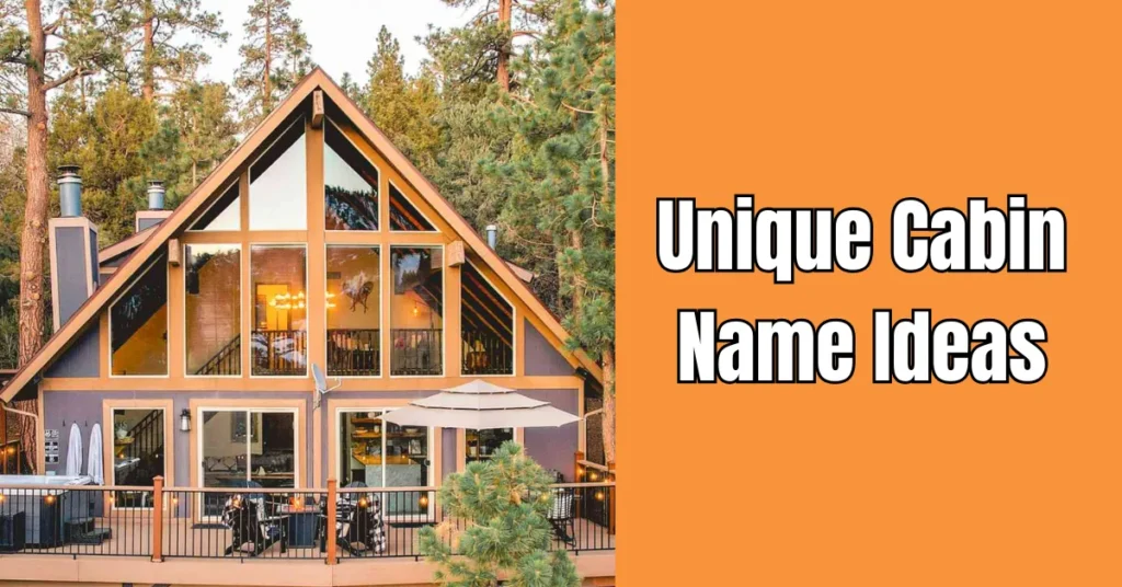 Unique Cabin Name Ideas